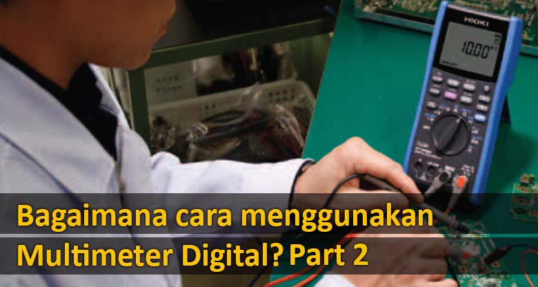 cara-menggunakan-multimeter-digital