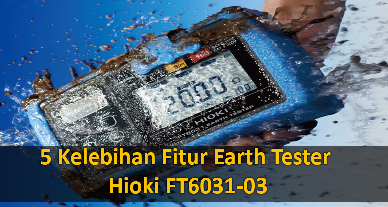 5-Kelebihan-Earth-Tester-Hioki-FT6031-03