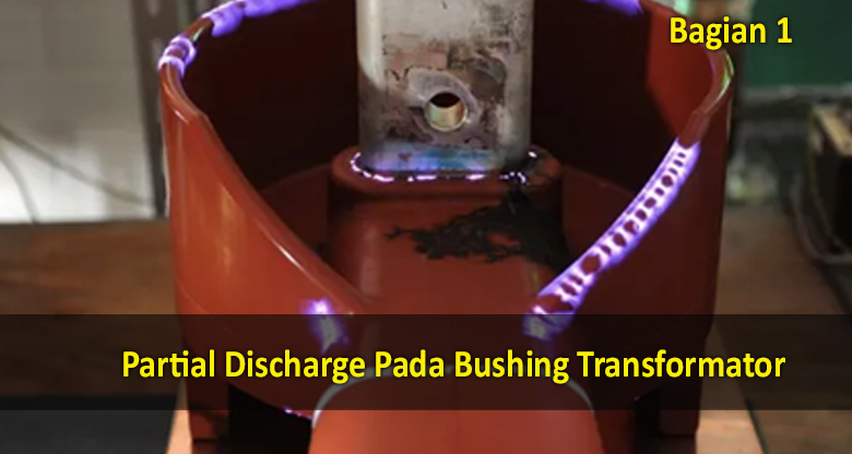 partial discharge pada bushing