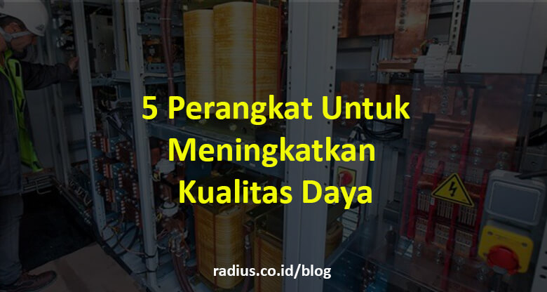 5 Perangkat kualitas daya