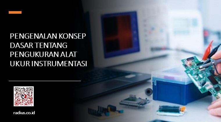 PENGENALAN KONSEP DASAR TENTANG PENGUKURAN ALAT UKUR INSTRUMENTASI