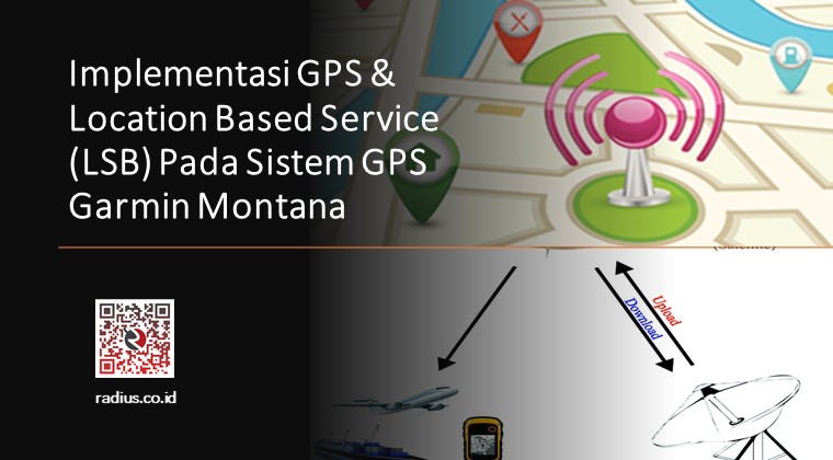 Implementasi GPS & Location Based Service LSB Pada Sistem GPS Garmin Montana