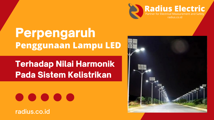 Artikel pengaruh penggunaan lampu led pada harmonik listrik