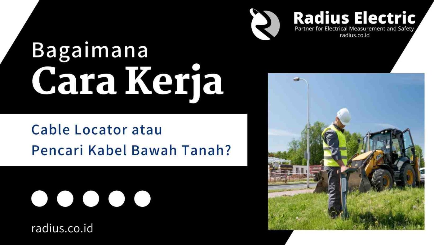 Cara Kerja Cable Locator atau Pencari Kabel Bawah Tanah
