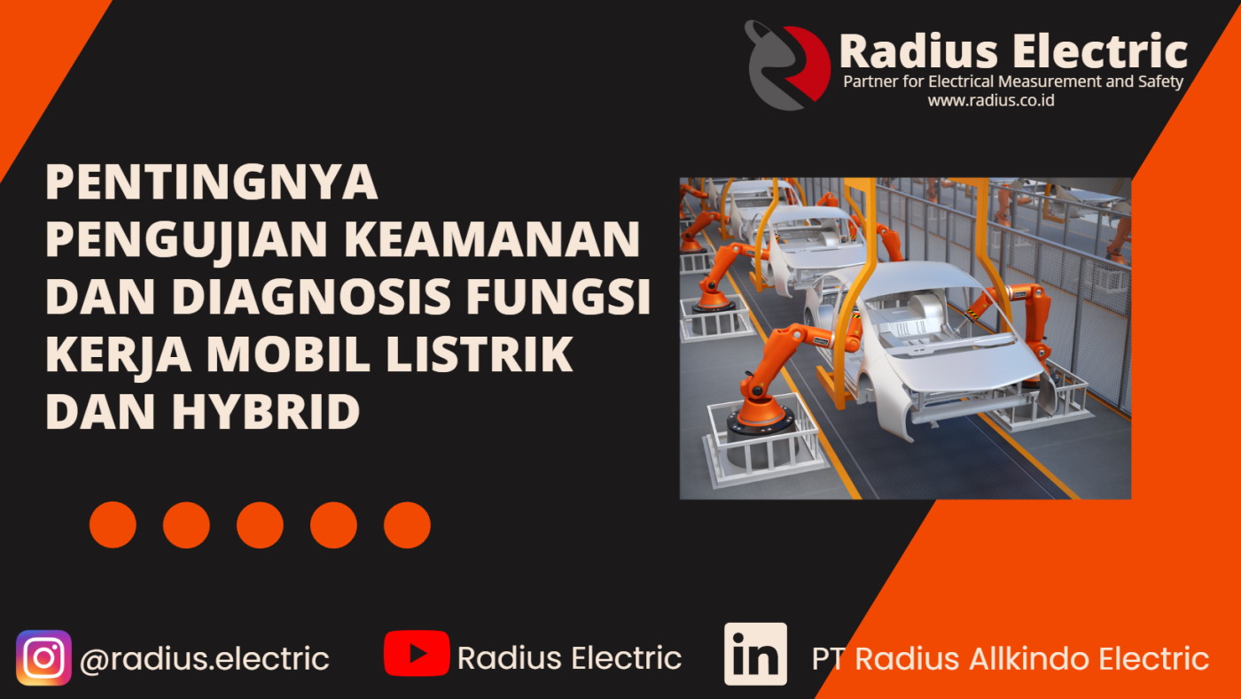Pentingnya Pengujian Keamanan dan Diagnosis Fungsi Kerja Mobil Listrik dan Hybrid