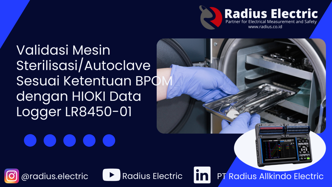 Validasi Mesin SterilisasiAutoclave Sesuai Ketentuan BPOM dengan HIOKI Data Logger LR8450-01