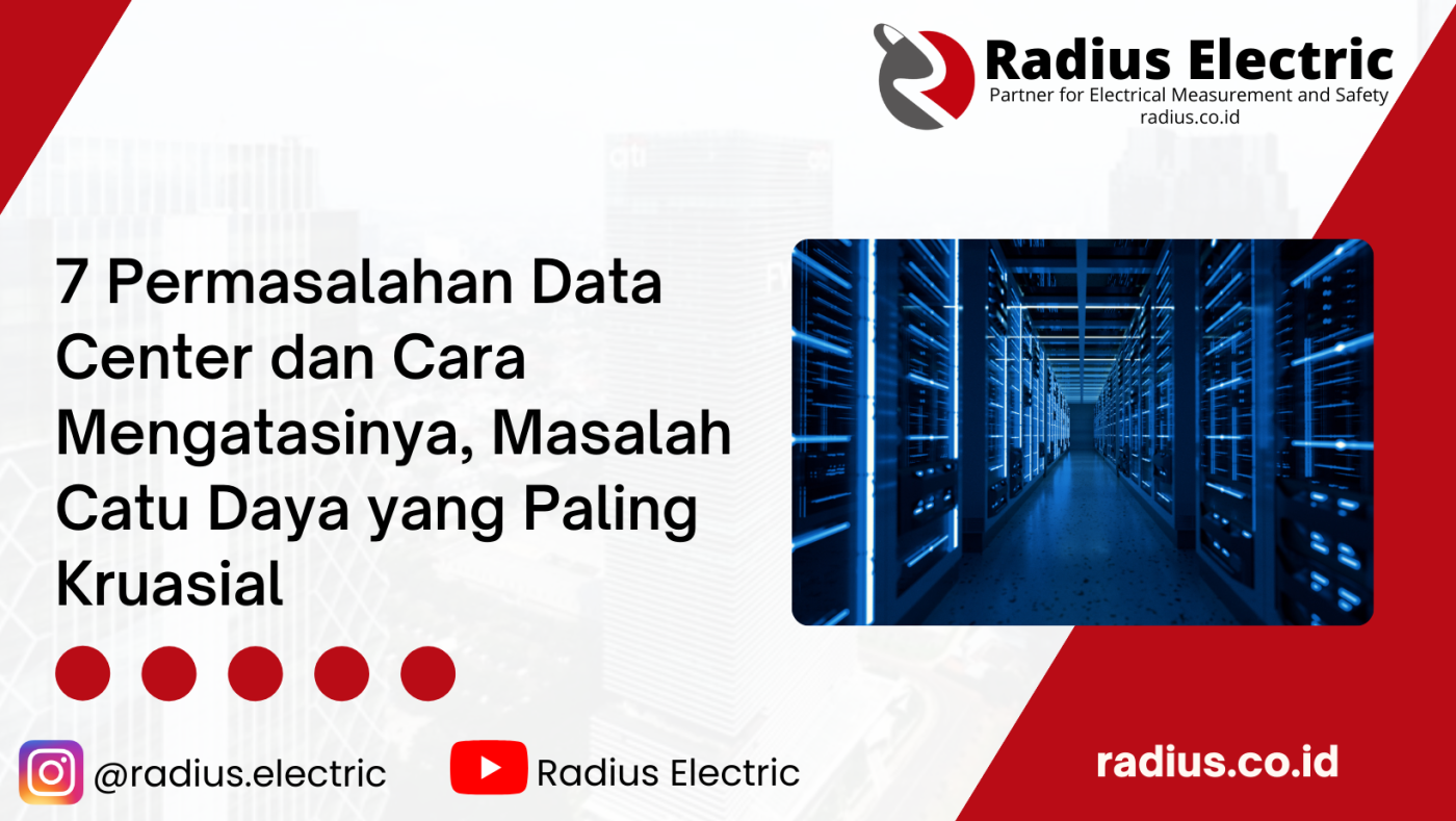 7 Permasalahan Data Center dan Cara Mengatasinya, Masalah Catu Daya yang Paling Kruasial