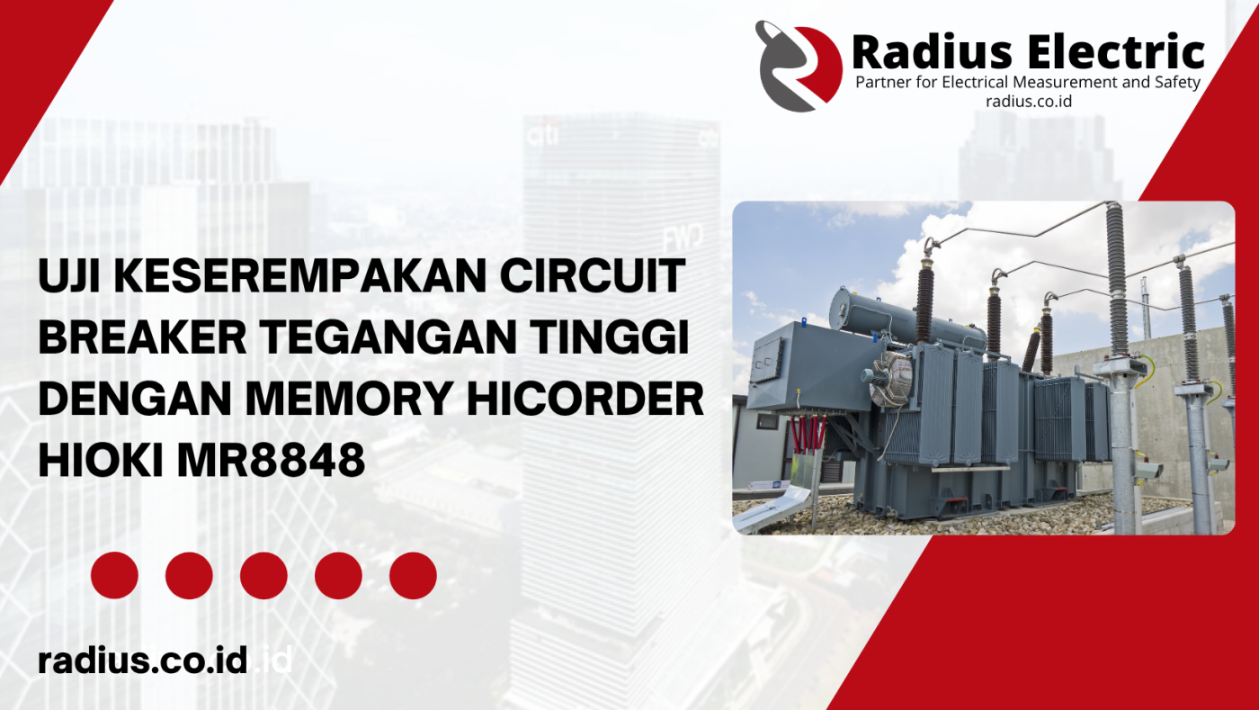 Uji Keserempakan Circuit Breaker Tegangan Tinggi dengan Memory HiCorder Hioki MR8848