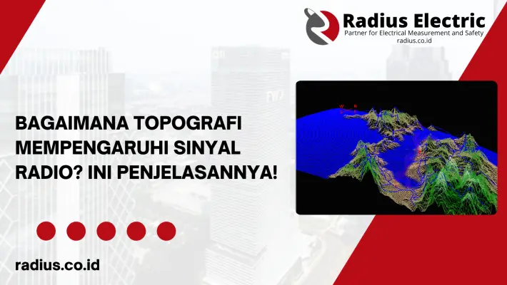 Smart Coverage: Optimalkan Jaringan Radio Komunikasi Berdasarkan Karakteristik Topografi