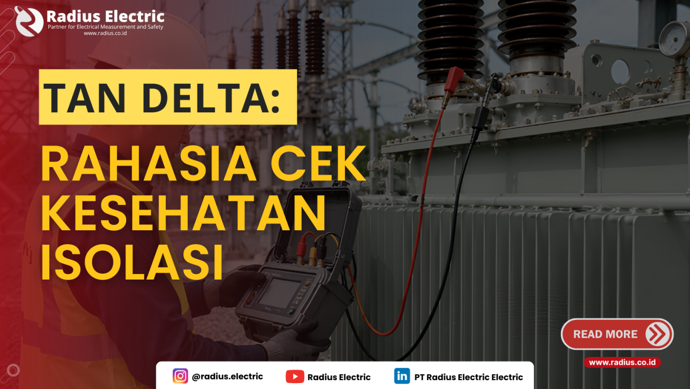 Tan Delta: Rahasia Cek Kesehatan Isolasi
